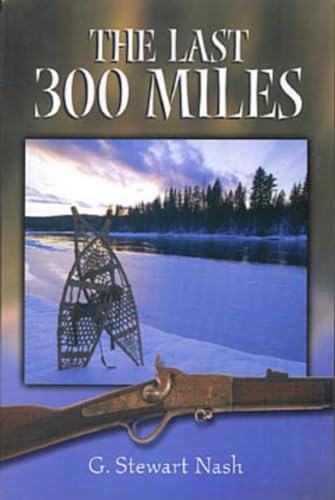 The Last 300 (Three Hundred) Miles