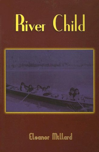 Stock image for River Child for sale by BISON BOOKS - ABAC/ILAB