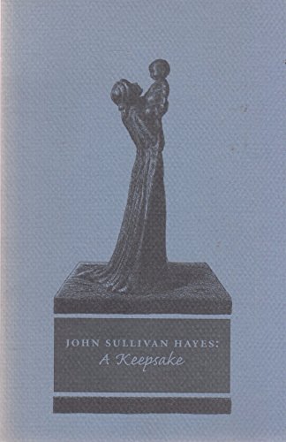 Stock image for John Sullivan Hayes: A Keepsake for sale by Laurel Reed Books