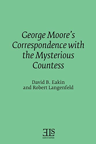 Stock image for George Moore's Correspondence with the Mysterious Countess (Els Monograph) for sale by Lucky's Textbooks