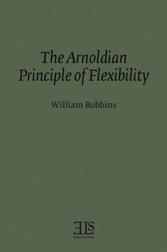 9780920604281: The Arnoldian Principle of Flexibility