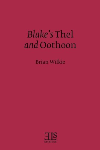 Imagen de archivo de Blake's Thel and Oothoon (E L S MONOGRAPH SERIES) a la venta por Priceless Books