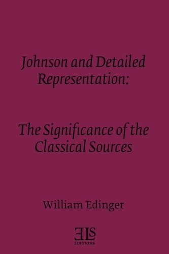 Imagen de archivo de Johnson and Detailed Representation: The Significance of the Classical Sources (E L S MONOGRAPH SERIES) a la venta por Wonder Book