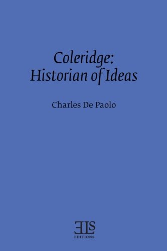 Stock image for Coleridge: Historian of Ideas (E L S Monograph Series) for sale by Dunaway Books
