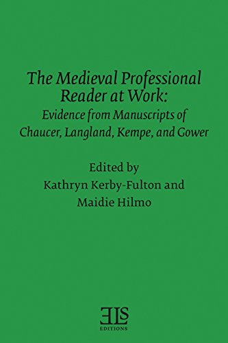 Beispielbild fr Medieval Professional Reader at Work: Evidence from Manuscripts of Chaucer, Langland, Kempe, and Gower (E L S Monograph Series) zum Verkauf von Better World Books
