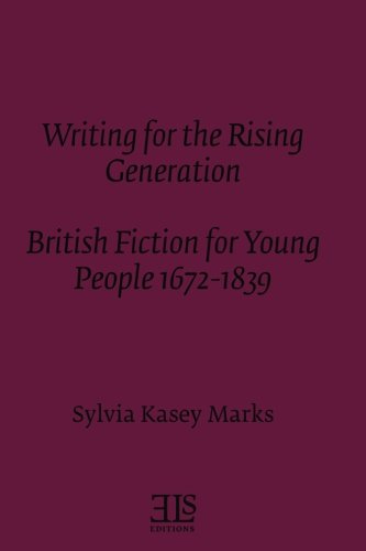 Stock image for Writing for the Rising Generation: British Fiction for Young People 1672-1839 for sale by Revaluation Books