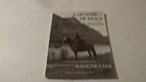 9780920608067: Hunter of Peace (Non Fiction Account of Expedition to Maligne Lake)