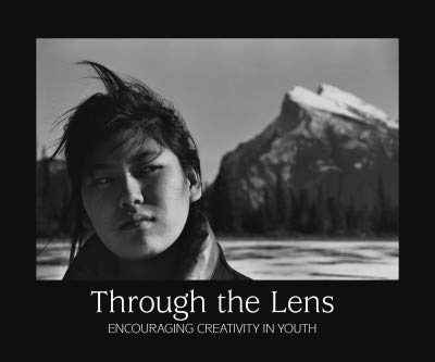 Beispielbild fr Through the Lens Encouraging Creativity in Youth zum Verkauf von Mothermacs