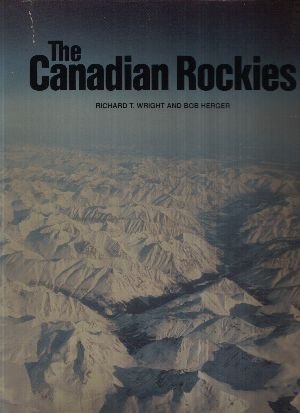 Canadian Rockies (9780920620304) by Wright, Richard T