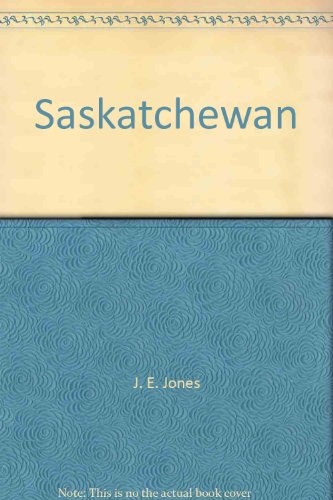 Stock image for Saskatchewan for sale by Post Horizon Booksellers