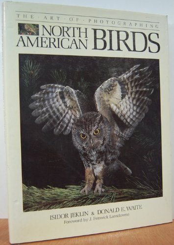 Imagen de archivo de The Art of Photographing North American Birds a la venta por Rob the Book Man