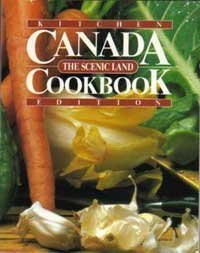 Imagen de archivo de Canada Cookbook, The Scenic Land, Kitchen Edition a la venta por WorldofBooks