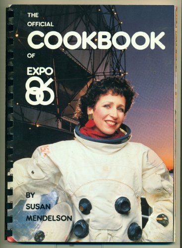 Imagen de archivo de The Official Cookbook of EXPO 86 a la venta por Half Price Books Inc.