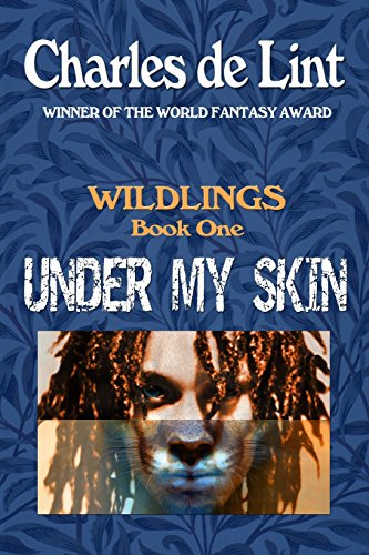 Stock image for Under My Skin: Wildlings Book 1 for sale by ZBK Books