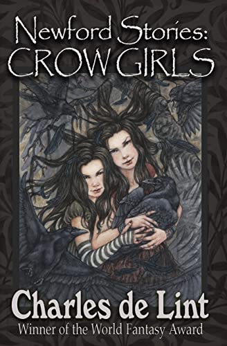 Beispielbild fr Newford Stories : Crow Girls zum Verkauf von Better World Books