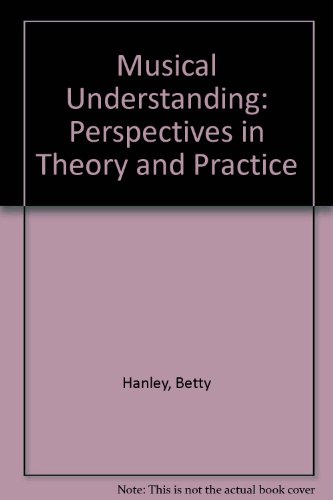 Beispielbild fr Musical Understanding: Perspectives in Theory and Practice zum Verkauf von Samuel S Lin