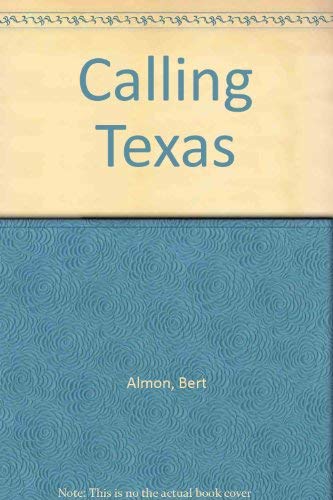 Stock image for Calling Texas for sale by Edmonton Book Store