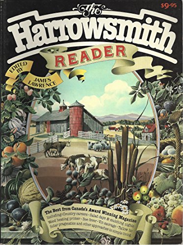 9780920656006: The Harrowsmith Reader: An anthology from Canada's national award winning magazine of country life and alternatives to bigness