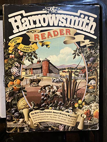 Stock image for The Harrowsmith reader: An anthology from Canada's national award winning magazine of country life and alternatives to bigness for sale by GoldenWavesOfBooks