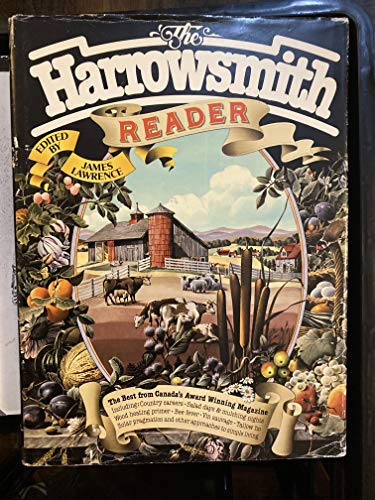 9780920656013: The Harrowsmith reader: An anthology from Canada's national award winning magazine of country life and alternatives to bigness