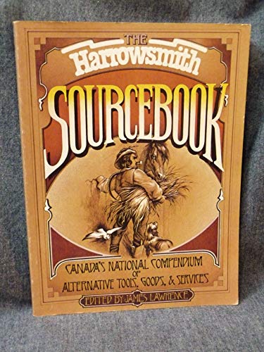 Beispielbild fr Harrowsmith Sourcebook : A Consumer Guide for the Conserver Society zum Verkauf von Better World Books