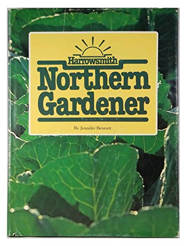 Beispielbild fr The Harrowsmith Northern Gardener zum Verkauf von Better World Books