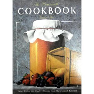 Stock image for The HARROWSMITH COOKBOOK: Volume Two for sale by COOK AND BAKERS BOOKS