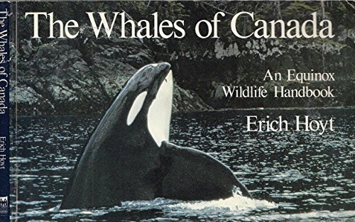 Stock image for The Whales of Canada: An Equinox Wildlife Handbook for sale by B-Line Books