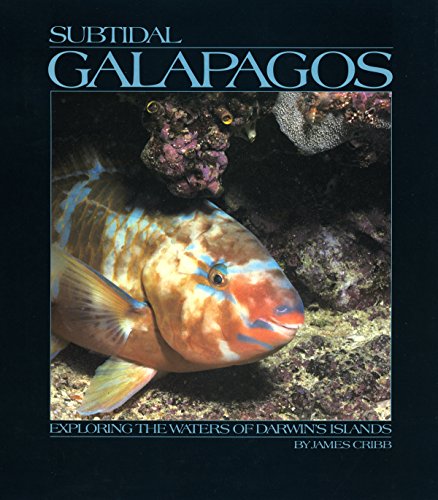 Stock image for Subtidal Galapagos, Exploring the Waters of Darwin's Islands for sale by Jane Atwood