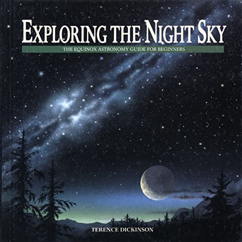 Stock image for Exploring the Night Sky : The Equinox Astronomy Guide for Beginners for sale by Better World Books: West