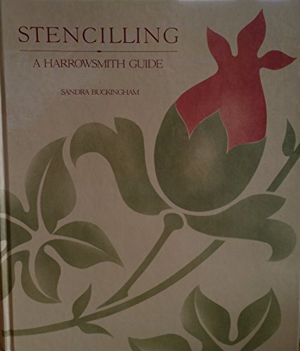 Stock image for Stencilling A Harrowsmith Guide for sale by Chequamegon Books