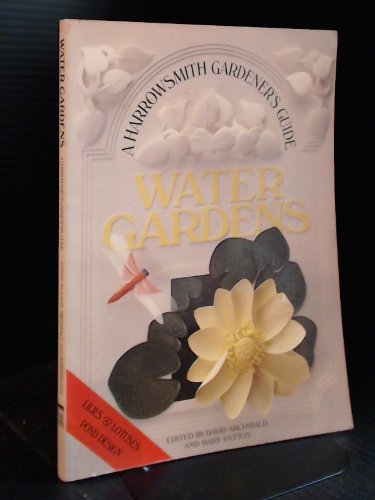 Imagen de archivo de Water Gardens (Harrowsmith Gardener's Guide) a la venta por Wonder Book
