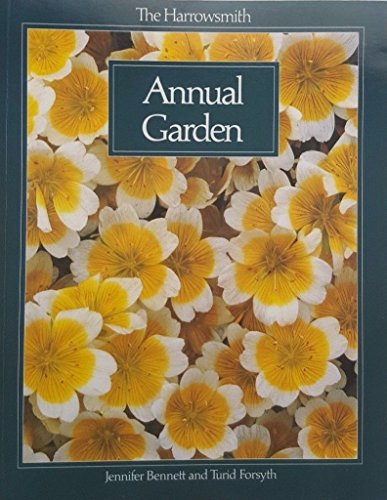 Beispielbild fr The Harrowsmith Annual Garden zum Verkauf von Wonder Book
