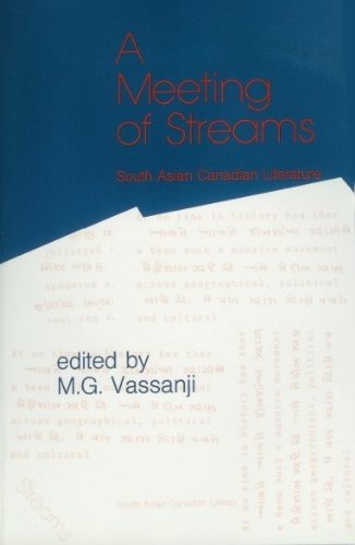 Stock image for A Meeting of Streams: South Asian-Canadian Literature for sale by Alexander Books (ABAC/ILAB)