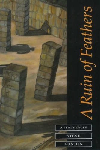 A Ruin of Feathers (9780920661239) by Lundin, Steve