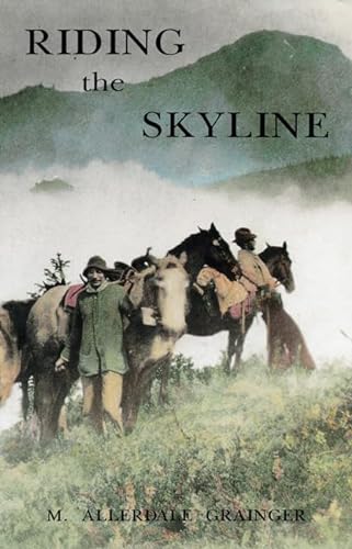 Riding the Skyline (9780920663264) by Martin Grainger; Peter Murray