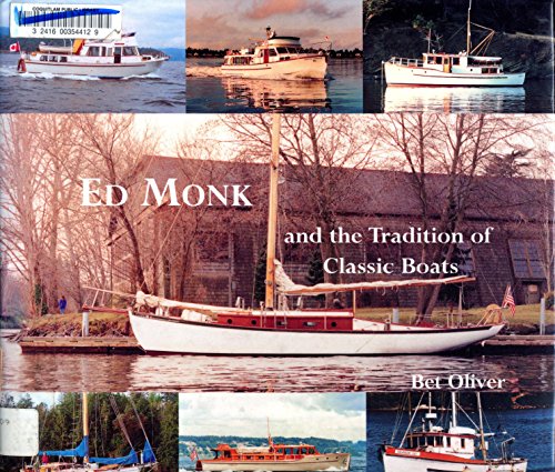 Imagen de archivo de Ed Monk and the tradition of classic boats a la venta por Bookplate