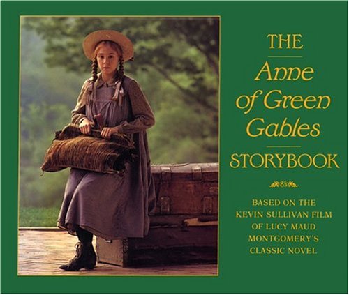 Beispielbild fr The Anne of Green Gables Storybook : Based on the Kevin Sullivan film of Lucy Maud Montgomery's classic Novel zum Verkauf von June Samaras