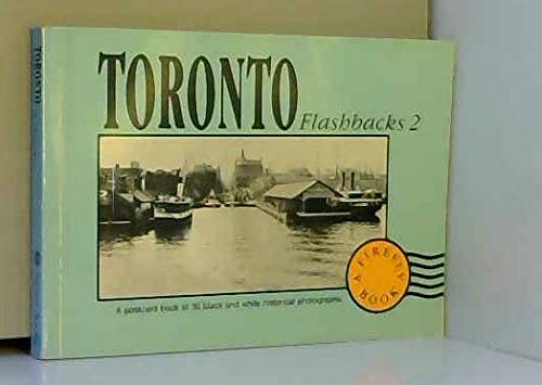 Stock image for Toronto . Flashbacks 2 . A Postcard Book of 30 Black and White Historical Photographs for sale by Blue Vase Books