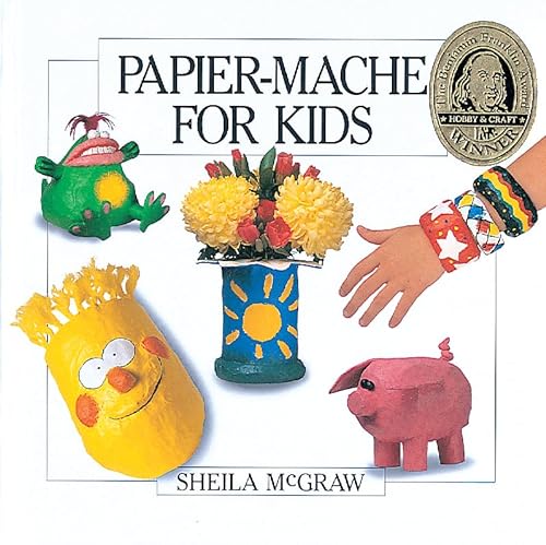 Stock image for Papier-Mache for Kids for sale by Your Online Bookstore