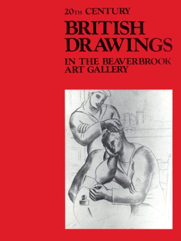 9780920674246: 20Th-Century British Drawings in the Beaverbrook Art Gallery