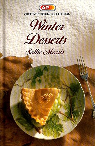 Beispielbild fr Winter Desserts (Creative Cooking Collection) zum Verkauf von Wonder Book