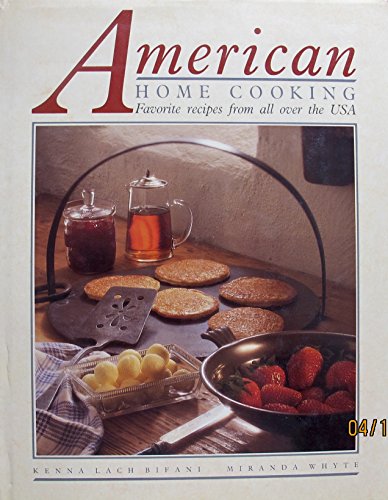 Beispielbild fr American Home Cooking: Favorite Recipes from All over the USA zum Verkauf von Wonder Book