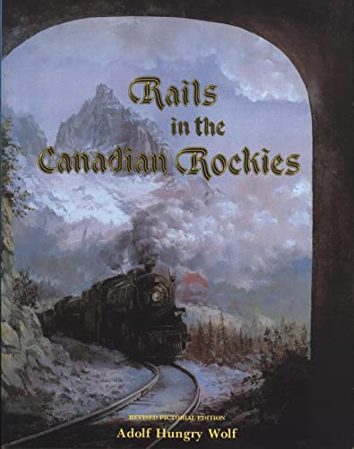 Imagen de archivo de Rails in th Canadian Rockies. a la venta por WorldofBooks