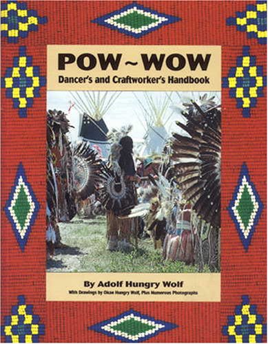 Stock image for Pow-Wow: Dancer's and Craftworker's Handbook for sale by Chaparral Books