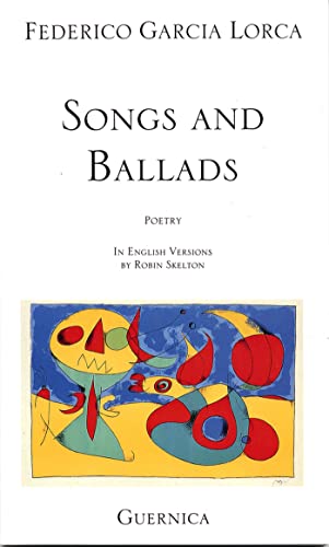 Songs And Ballads (Essential Poets Series 53) (9780920717653) by Lorca, Federico Garcia