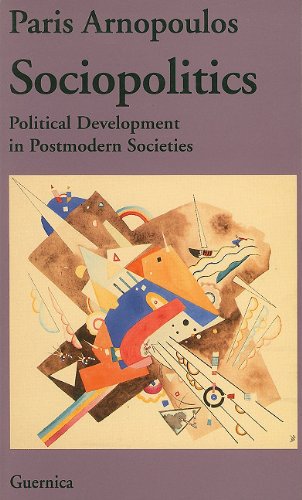 Beispielbild fr Sociopolitics No. 18 : Political Development in Postmodern Societies zum Verkauf von Better World Books