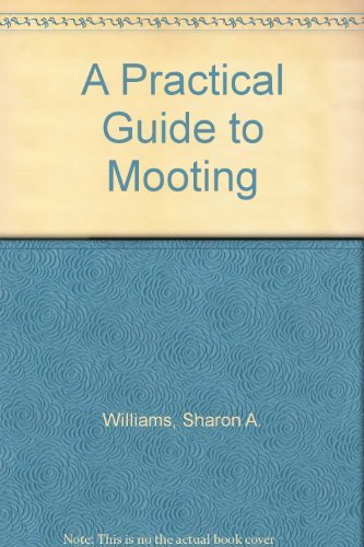 Stock image for A Practical Guide to Mooting for sale by Hourglass Books