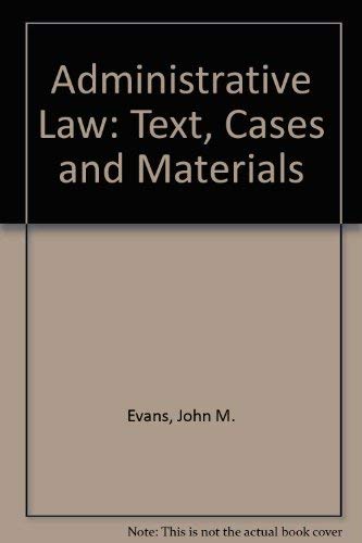 Administrative Law, Cases,Text & Materials