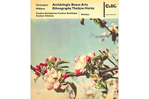 9780920751961: Christopher Williams: Archologie Beaux Arts Ethnography Theatre-Verite